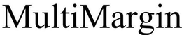 MULTIMARGIN trademark