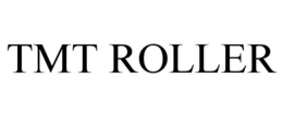 TMT ROLLER trademark