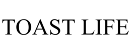 TOAST LIFE trademark