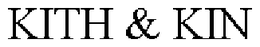 KITH & KIN trademark