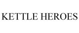 KETTLE HEROES trademark