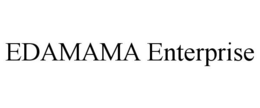 EDAMAMA ENTERPRISE trademark