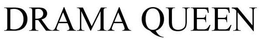DRAMA QUEEN trademark
