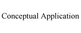 CONCEPTUAL APPLICATION trademark
