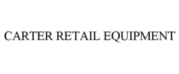 CARTER RETAIL EQUIPMENT trademark