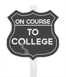 ON COURSE TO COLLEGE trademark