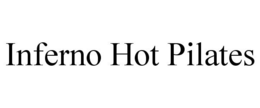 INFERNO HOT PILATES trademark