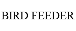 BIRD FEEDER trademark
