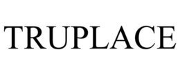 TRUPLACE trademark