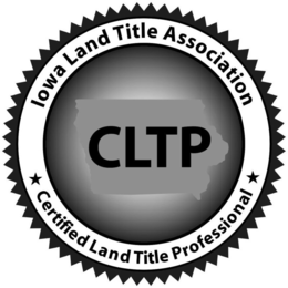IOWA LAND TITLE ASSOCIATION CLTP CERTIFIED LAND TITLE PROFESSIONAL trademark