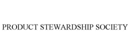 PRODUCT STEWARDSHIP SOCIETY trademark