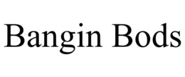 BANGIN BODS trademark