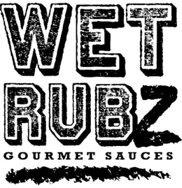 WET RUBZ GOURMET SAUCES trademark