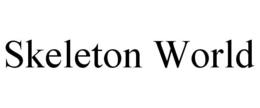 SKELETON WORLD trademark