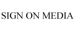 SIGN ON MEDIA trademark