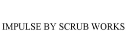 IMPULSE BY SCRUB WORKS trademark