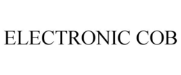 ELECTRONIC COB trademark