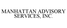MANHATTAN ADVISORY SERVICES, INC. trademark