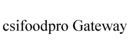 CSIFOODPRO GATEWAY trademark