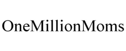 ONEMILLIONMOMS trademark