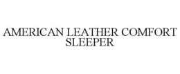 AMERICAN LEATHER COMFORT SLEEPER trademark