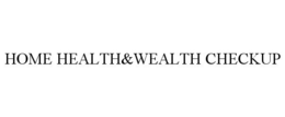HOME HEALTH&WEALTH CHECKUP trademark