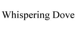WHISPERING DOVE trademark