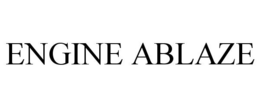 ENGINE ABLAZE trademark