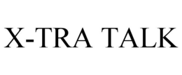 X-TRA TALK trademark
