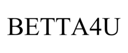 BETTA4U trademark