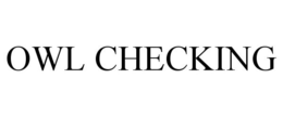 OWL CHECKING trademark