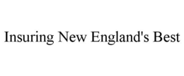 INSURING NEW ENGLAND'S BEST trademark
