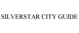 SILVERSTAR CITY GUIDE trademark