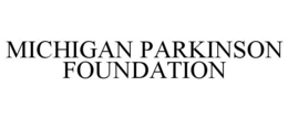 MICHIGAN PARKINSON FOUNDATION trademark