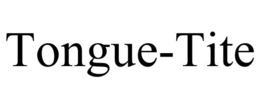 TONGUE-TITE trademark