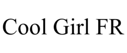 COOL GIRL FR trademark