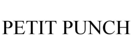 PETIT PUNCH trademark