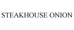 STEAKHOUSE ONION trademark