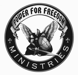 POWER FOR FREEDOM MINISTRIES trademark