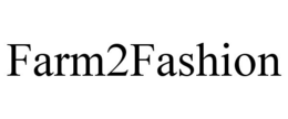 FARM2FASHION trademark