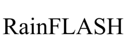 RAINFLASH trademark