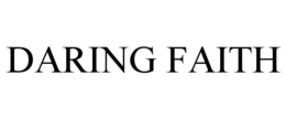 DARING FAITH trademark