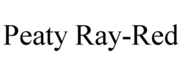 PEATY RAY-RED trademark
