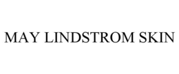MAY LINDSTROM SKIN trademark