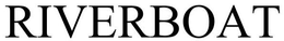 RIVERBOAT trademark