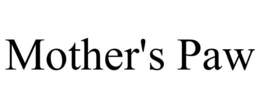 MOTHER'S PAW trademark