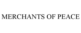 MERCHANTS OF PEACE trademark