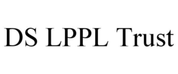 DS LPPL TRUST trademark