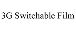 3G SWITCHABLE FILM trademark