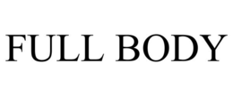 FULL BODY trademark
